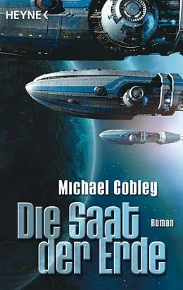 E-Book (epub) Die Saat der Erde von Michael Cobley