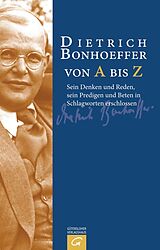 E-Book (epub) Dietrich Bonhoeffer von A bis Z von 