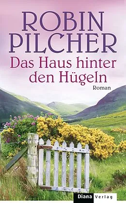 E-Book (epub) Das Haus hinter den Hügeln von Robin Pilcher