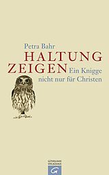 E-Book (epub) Haltung zeigen von Petra Bahr