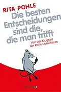 E-Book (epub) Die besten Entscheidungen sind die, die man trifft von Rita Pohle