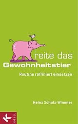 E-Book (epub) Reite das Gewohnheitstier von Heinz Schulz-Wimmer