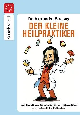 E-Book (epub) Der kleine Heilpraktiker von Alexander Strasny