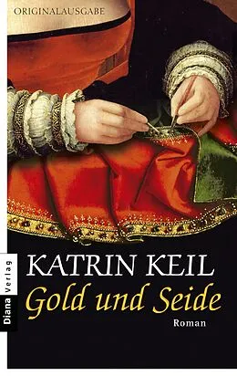 ePUB Gold und Seide von Katrin Keil