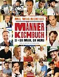 E-Book (pdf) Mal was Richtiges - Das Männer-Kochbuch von Paul Schirnhofer, Ulf Meyer zu Kueingdorf