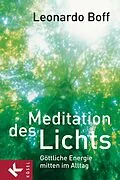 E-Book (epub) Meditation des Lichts von Leonardo Boff