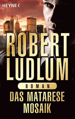 E-Book (epub) Das Matarese-Mosaik von Robert Ludlum