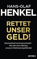 E-Book (epub) Rettet unser Geld! von Hans-Olaf Henkel