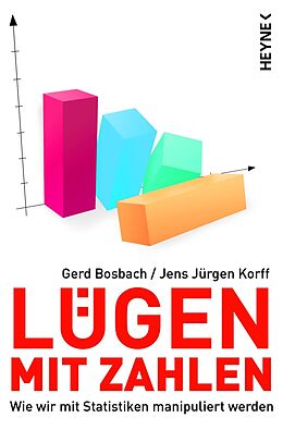 E-Book (epub) Lügen mit Zahlen von Gerd Bosbach, Jens Jürgen Korff