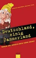 E-Book (epub) Deutschland, einig Jammerland von Annika Lohstroh, Michael Thiel