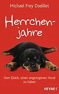 E-Book (epub) Herrchenjahre von Michael Frey Dodillet