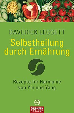 E-Book (epub) Selbstheilung durch Ernährung von Daverick Leggett