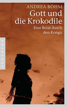 E-Book (epub) Gott und die Krokodile von Andrea Böhm