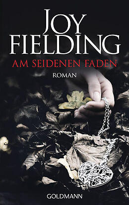 E-Book (epub) Am seidenen Faden von Joy Fielding