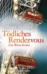 E-Book (epub) Tödliches Rendezvous von Beate Maxian