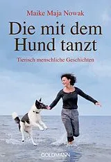 E-Book (epub) Die mit dem Hund tanzt von Maike Maja Nowak