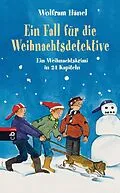 E-Book (epub) Ein Fall für die Weihnachtsdetektive von Wolfram Hänel