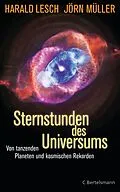 E-Book (epub) Sternstunden des Universums von Harald Lesch, Jörn Müller