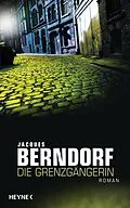 E-Book (epub) Die Grenzgängerin von Jacques Berndorf
