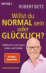 E-Book (epub) Willst du normal sein oder glücklich? von Robert Betz