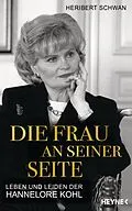 E-Book (epub) Die Frau an seiner Seite von Heribert Schwan