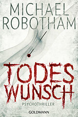 E-Book (epub) Todeswunsch von Michael Robotham