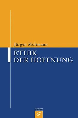 E-Book (epub) Ethik der Hoffnung von Jürgen Moltmann