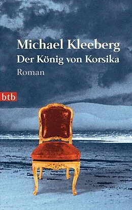E-Book (epub) Der König von Korsika von Michael Kleeberg