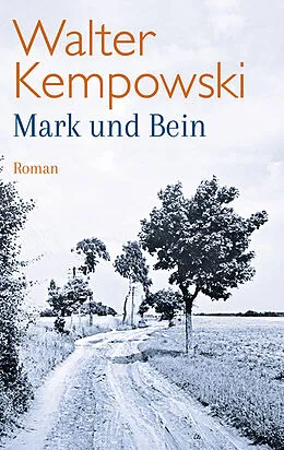 E-Book (epub) Mark und Bein von Walter Kempowski