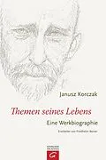 E-Book (epub) Janusz Korczak - Themen seines Lebens von Friedhelm Beiner