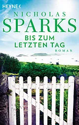 E-Book (epub) The Choice - Bis zum letzten Tag von Nicholas Sparks