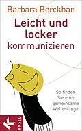 E-Book (epub) Leicht und locker kommunizieren von Barbara Berckhan