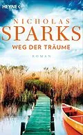 E-Book (epub) Weg der Träume von Nicholas Sparks
