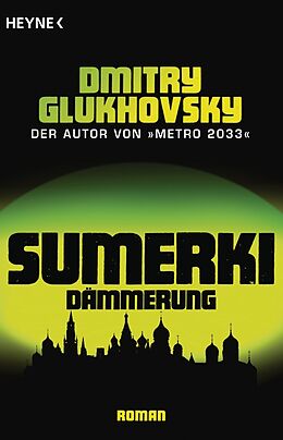 E-Book (epub) Sumerki - Dämmerung von Dmitry Glukhovsky
