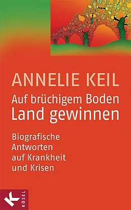 ePUB Auf brüchigem Boden Land gewinnen von Annelie Keil