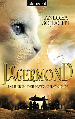 E-Book (epub) Jägermond 1 - Im Reich der Katzenkönigin von Andrea Schacht