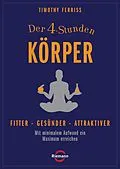 E-Book (epub) Der 4-Stunden-Körper von Timothy Ferriss