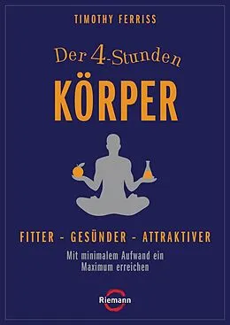 E-Book (epub) Der 4-Stunden-Körper von Timothy Ferriss