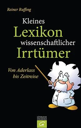 E-Book (epub) Kleines Lexikon wissenschaftlicher Irrtümer von Reiner Ruffing