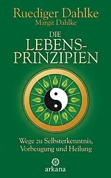 E-Book (epub) Die Lebensprinzipien von Ruediger Dahlke, Margit Dahlke
