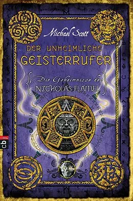 E-Book (epub) Die Geheimnisse des Nicholas Flamel - Der unheimliche Geisterrufer von Michael Scott