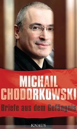 E-Book (epub) Briefe aus dem Gefängnis von Michail Chodorkowski
