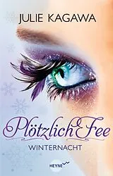 E-Book (epub) Plötzlich Fee - Winternacht von Julie Kagawa