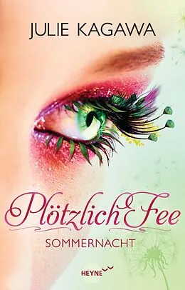 E-Book (epub) Plötzlich Fee - Sommernacht von Julie Kagawa