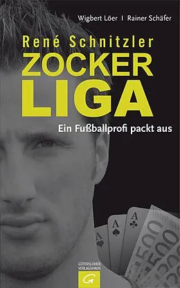 E-Book (epub) René Schnitzler. Zockerliga von Wigbert Löer, Rainer Schäfer