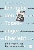 E-Book (epub) Ich habe den Todesengel überlebt von Eva Mozes Kor, Lisa Rojany Buccieri