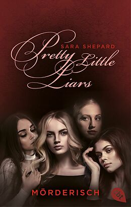 E-Book (epub) Pretty Little Liars - Mörderisch von Sara Shepard