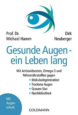 E-Book (epub) Gesunde Augen - ein Leben lang von Michael Hamm, Dirk Neuberger