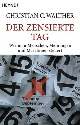 E-Book (epub) Der zensierte Tag von Christian C. Walther
