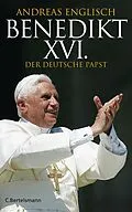 E-Book (epub) Benedikt XVI. von Andreas Englisch